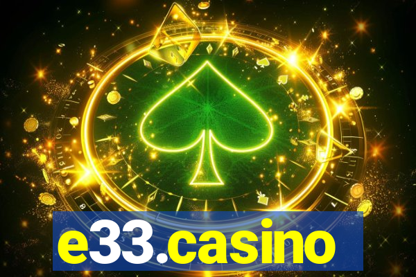 e33.casino