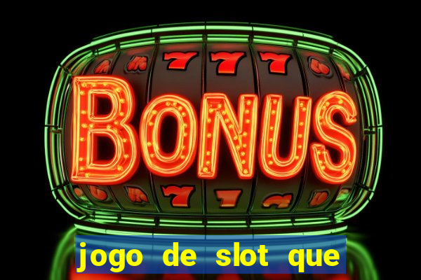 jogo de slot que mais paga