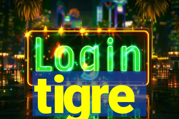 tigre