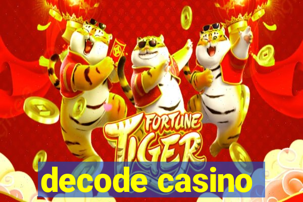 decode casino