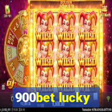 900bet lucky