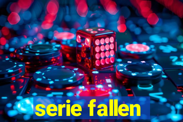 serie fallen