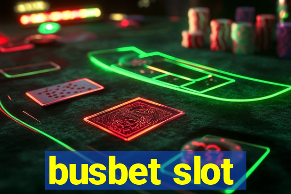 busbet slot