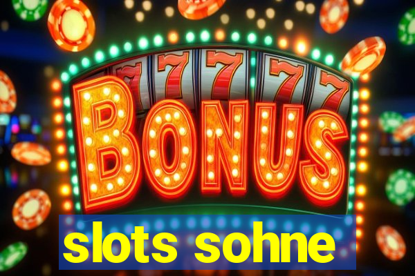 slots sohne