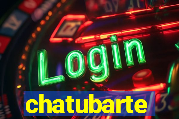 chatubarte