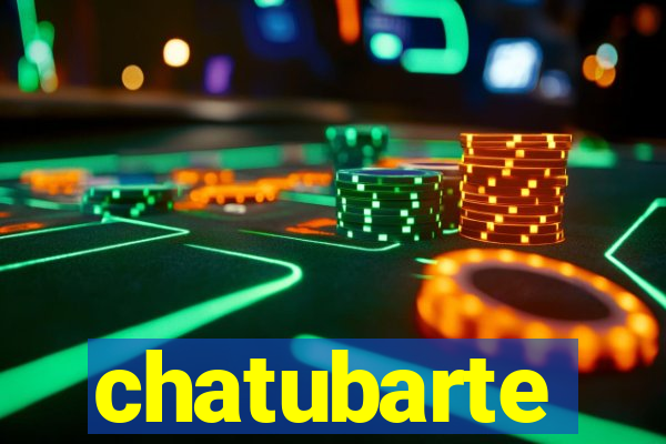 chatubarte