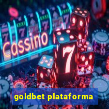 goldbet plataforma