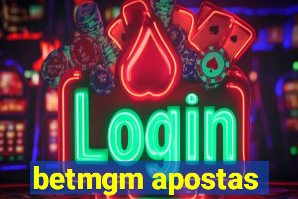 betmgm apostas