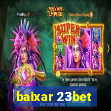 baixar 23bet