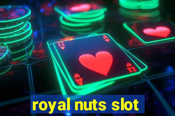 royal nuts slot