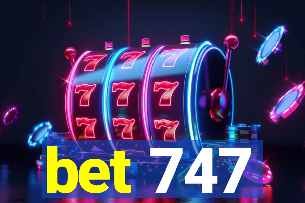 bet 747