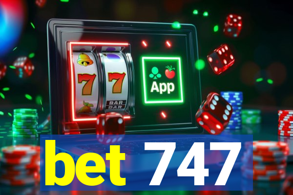 bet 747