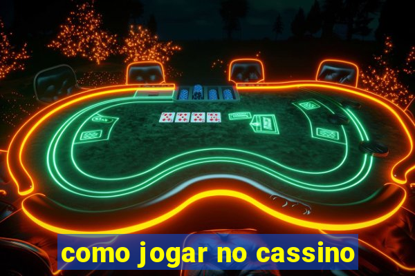 como jogar no cassino