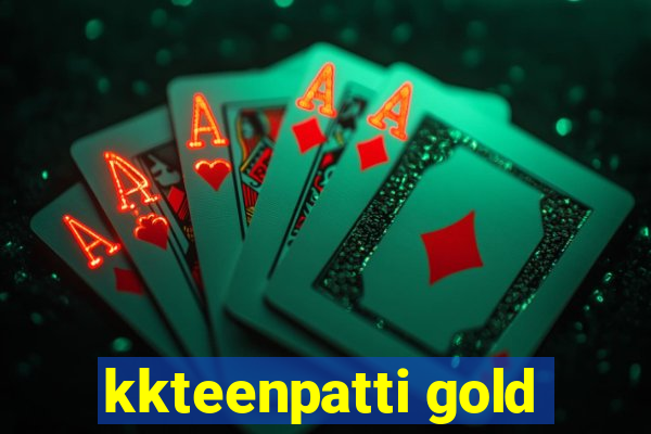 kkteenpatti gold