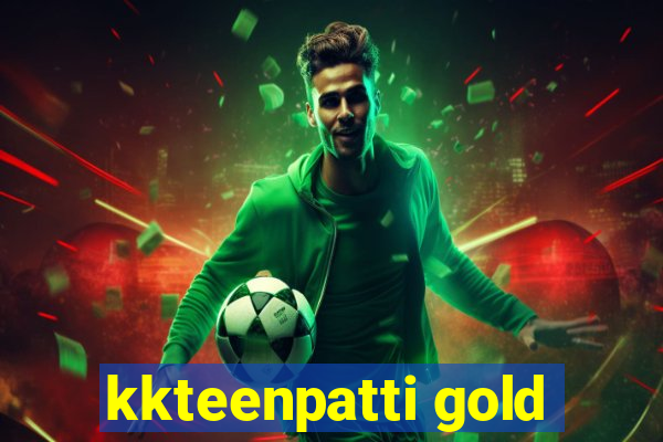 kkteenpatti gold