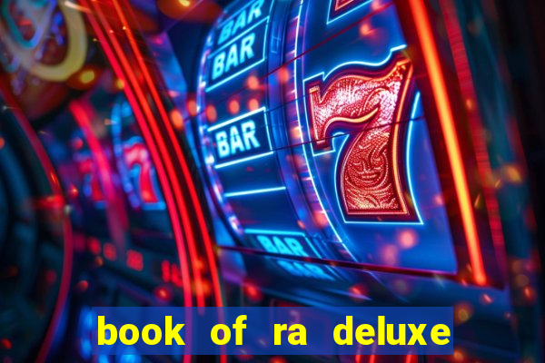 book of ra deluxe slot machine