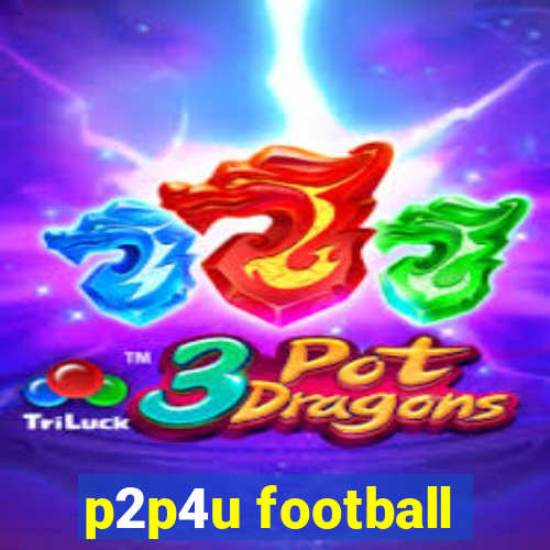 p2p4u football