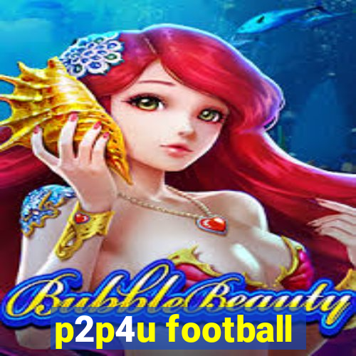 p2p4u football