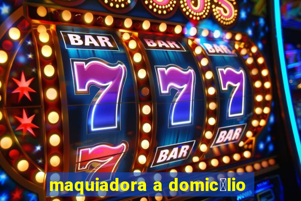 maquiadora a domic铆lio