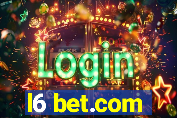 l6 bet.com