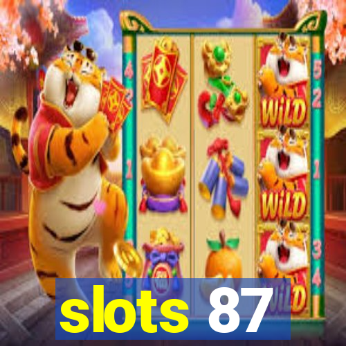 slots 87