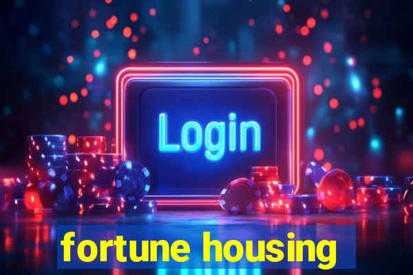 fortune housing