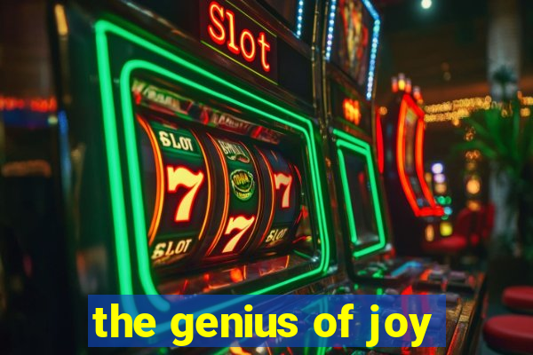 the genius of joy