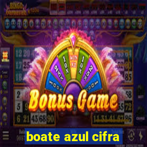 boate azul cifra