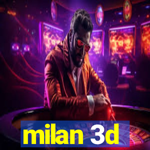 milan 3d