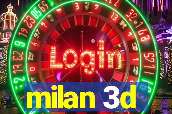 milan 3d