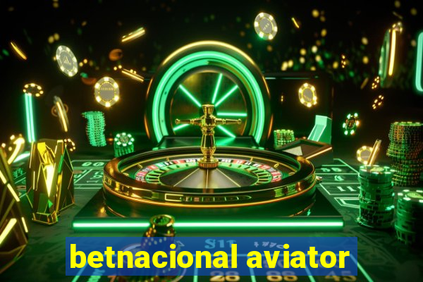 betnacional aviator