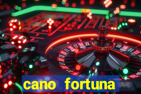 cano fortuna mercado livre