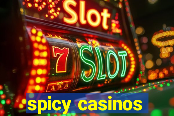 spicy casinos