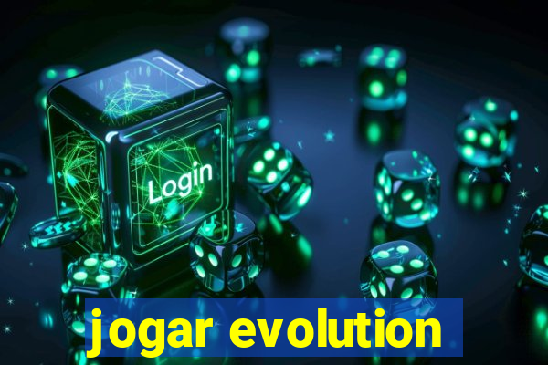 jogar evolution