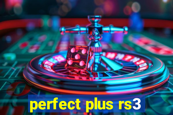 perfect plus rs3