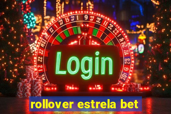 rollover estrela bet