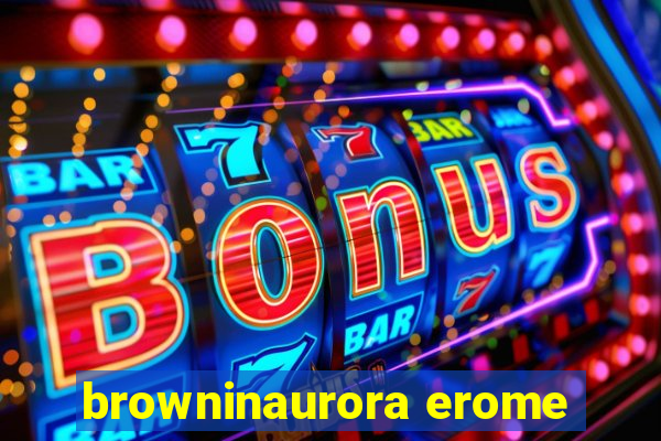 browninaurora erome