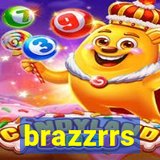 brazzrrs