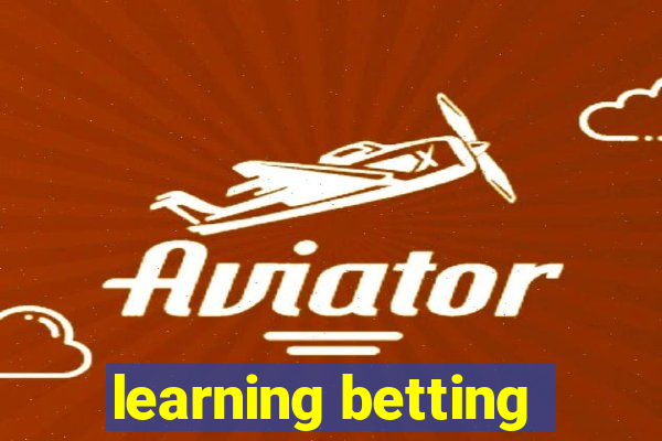 learning betting