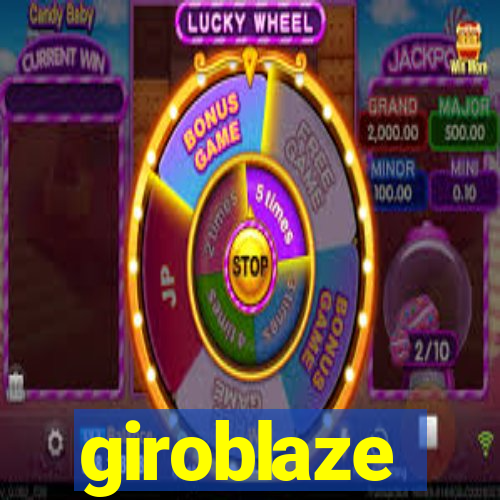 giroblaze