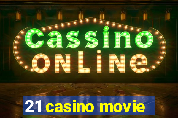 21 casino movie