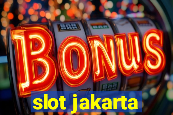 slot jakarta