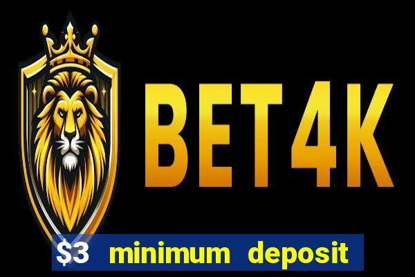 $3 minimum deposit casino australia 2020