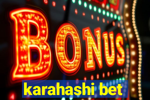 karahashi bet