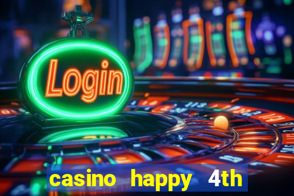 casino happy 4th of july