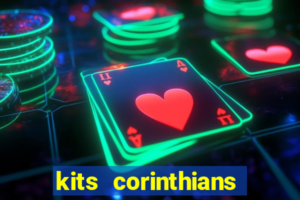 kits corinthians dls 19