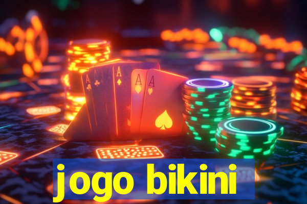 jogo bikini