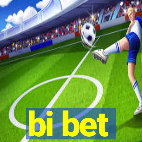 bi bet