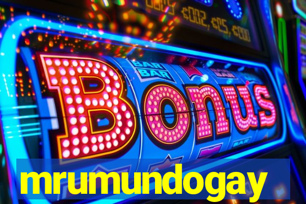 mrumundogay