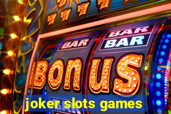 joker slots games